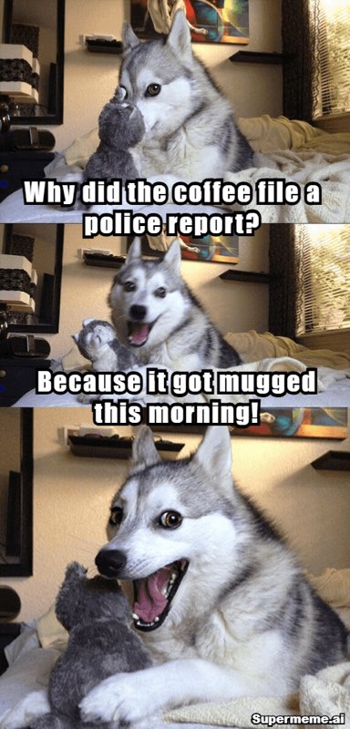Good Morning meme: The group chat’s designated dad-joke correspondent, reporting for morning duty.