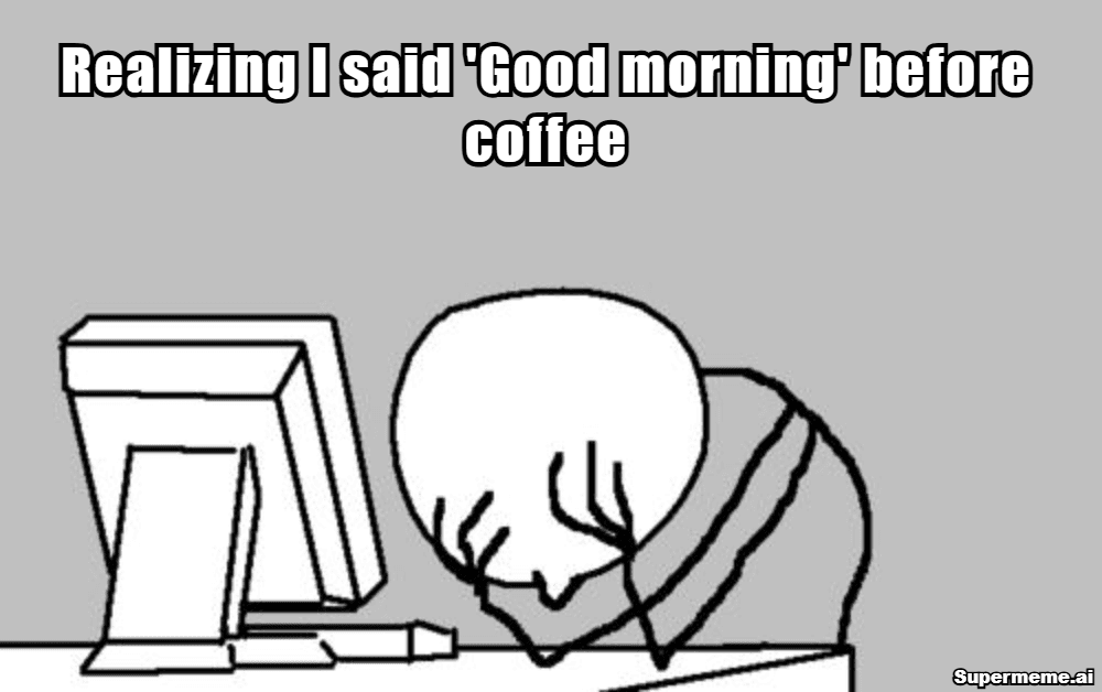 Funny good morning meme 11