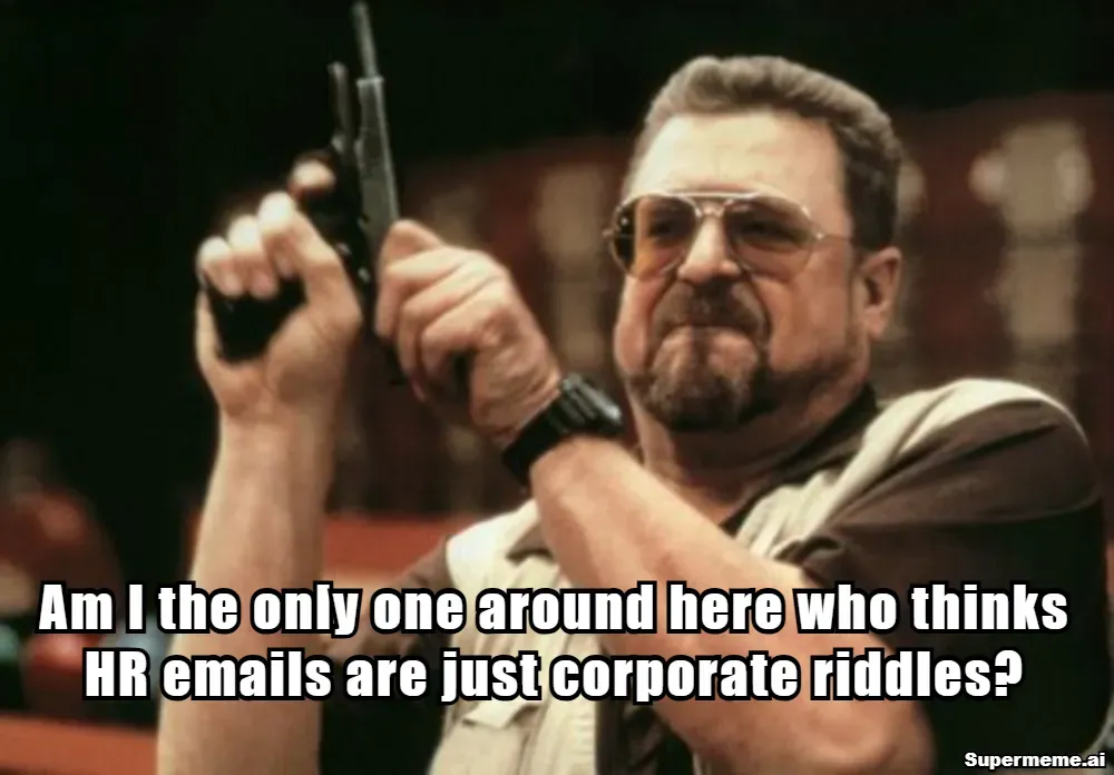 Hr meme: Every employee, every quarter, decoding the benefits update.