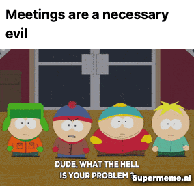 Funny meeting meme 7