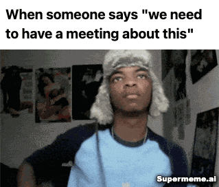 Funny meeting meme 8