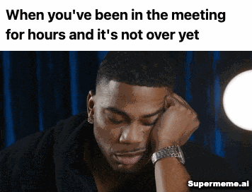 Funny meeting meme 11