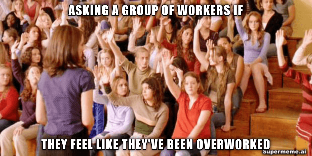Funny work meme 6