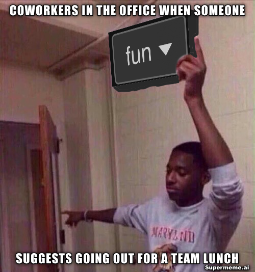 Funny coworker meme 19