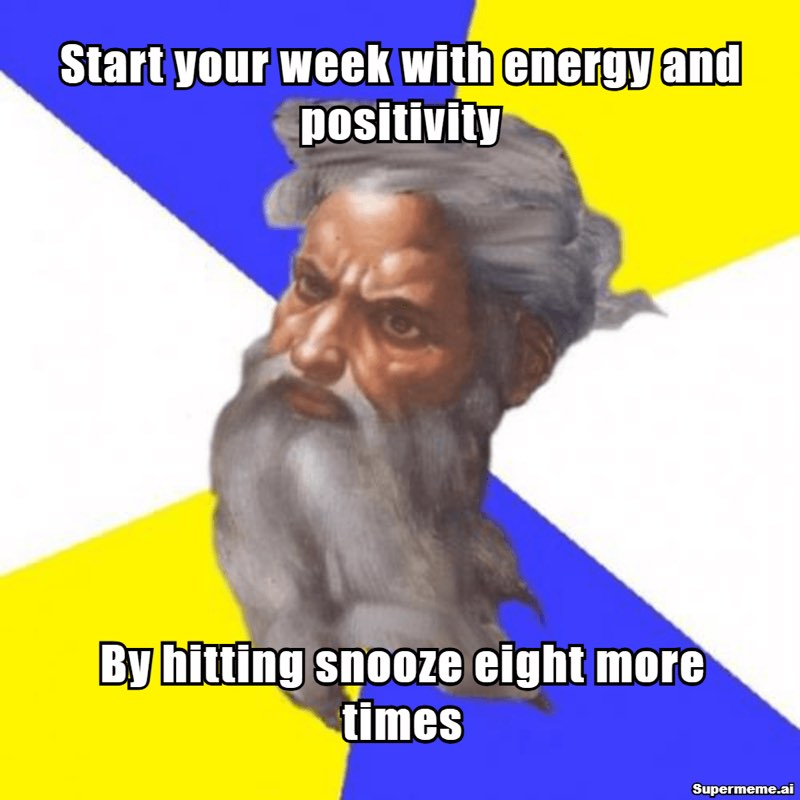 Funny monday motivation meme 2