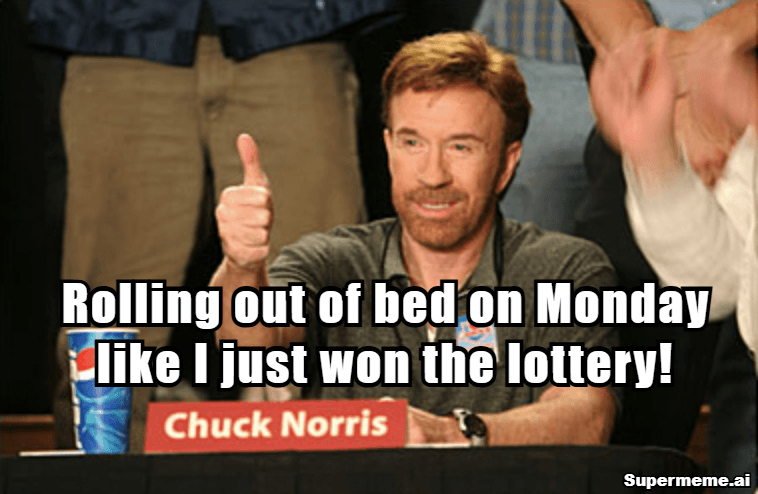 Funny monday motivation meme 11