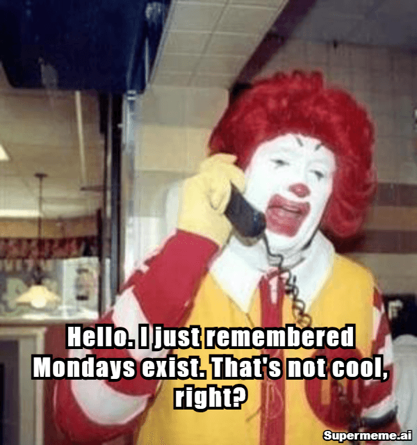 Funny monday work meme 3