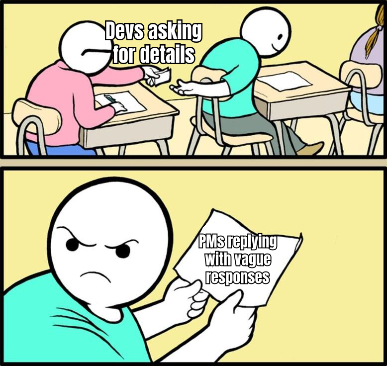 Two-panel classroom meme where developers ask for details and the product manager replies vaguely