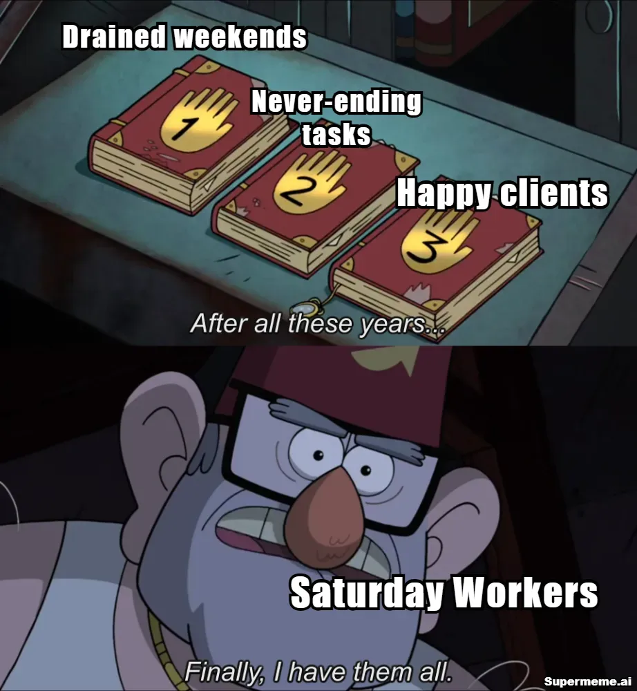 Funny saturday work meme 15