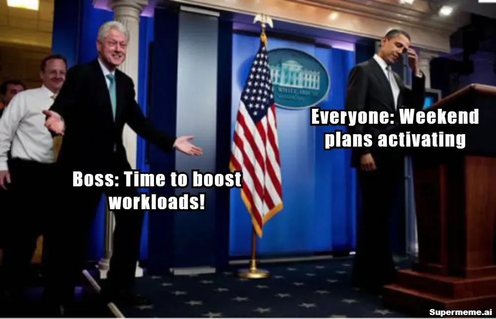 Funny saturday work meme 3