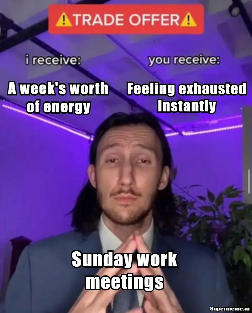 Funny sunday work meme 12